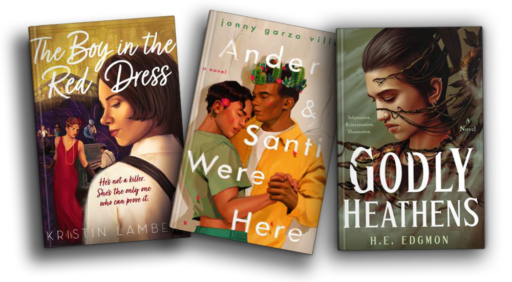 Covers of The Boy in the Red Dress, Ander & Santi Were Here and Godly Heathens